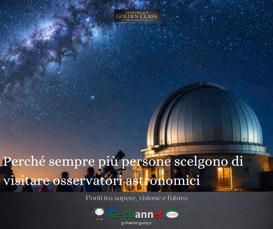 Perché sempre più persone scelgono di visitare osservatori astronomici